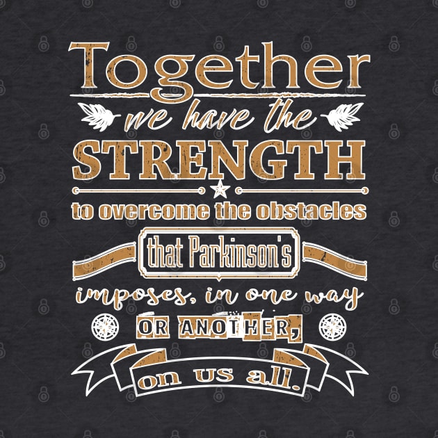 Parkinsons Strength Together Quote by YOPD Artist